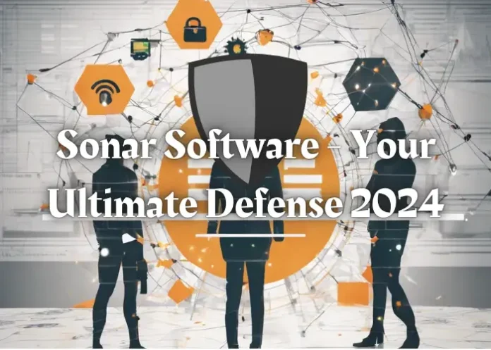 Real-Time Vulnerability Detection with Sonar Software - Your Ultimate Defense 2024